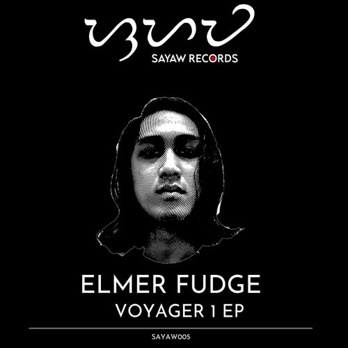 Elmer Fudge - Voyager 1 [SAYAW005]